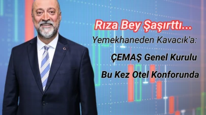 Yemekhaneden Kavacık'a: ÇEMAŞ Genel Kurulu Bu Kez Otel Konforunda