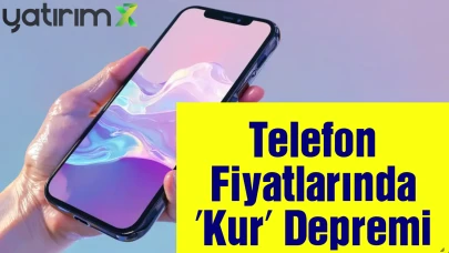 Cep Telefonlarına Zam Alarmı! iPhone ve Premium Telefon Fiyatları Artıyor