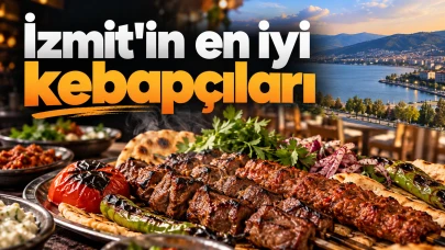 İzmit'in en iyi kebapçıları