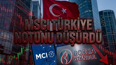 MSCI Türkiye notunu düşürdü, açığa satış yasağını sert eleştirdi