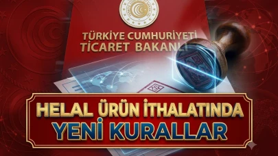Helal ürün ithalatında yeni düzenleme: TAREKS şart oldu