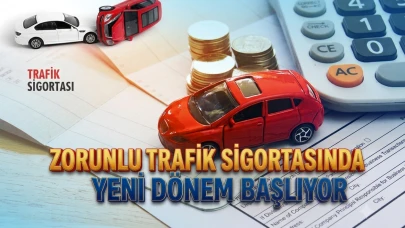 Trafik sigortasında yeni dönem: 1 Temmuz'da neler değişiyor?