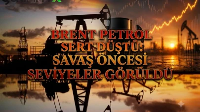 Brent petrol 75 dolar altında: Savaş öncesi seviyeler