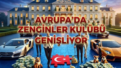 Avrupa'da ultra zengin patlaması: Türkiye listede öne çıktı