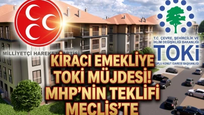 MHP'den emeklilere müjde: TOKİ'de sıfır faizli konut dönemi
