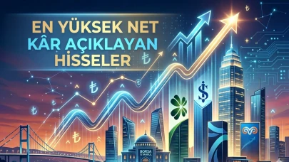Borsada zirve değişti: İşte 2026 ilk çeyrek kâr rekortmenleri