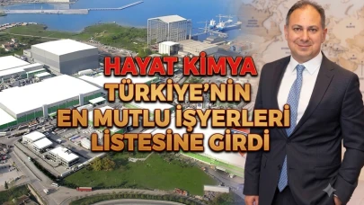 Hayat Kimya çalışan memnuniyetinde zirvede