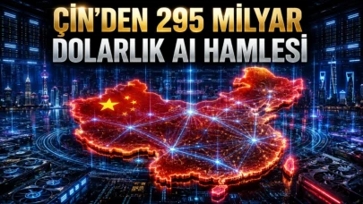 Çin'den yapay zekâ için 295 milyar dolarlık dev hamle