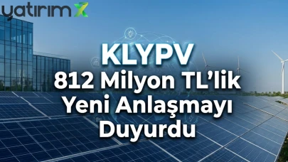 KLYPV'den dev anlaşma: 812 milyon TL'lik güneş paneli imzası