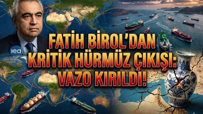 Fatih Birol uyardı: Hürmüz artık güvenli değil