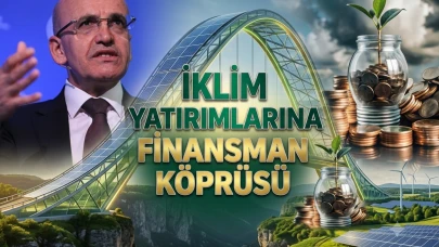 Bakan Şimşek açıkladı: İklim yatırımlarına finansman köprüsü