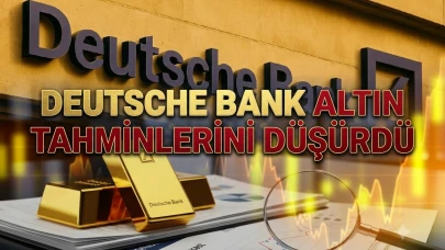 Deutsche Bank'tan altın için kötü haber: Beklentiler düştü