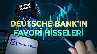 Deutsche Bank hangi hisseleri topladı? İşte Haziran listesi