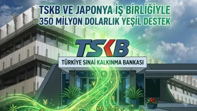TSKB, Japonya ile 350 milyon dolarlık yeşil kredi imzaladı