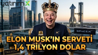 SpaceX uçuşa geçti: Elon Musk’ın serveti 1,4 trilyon dolar oldu
