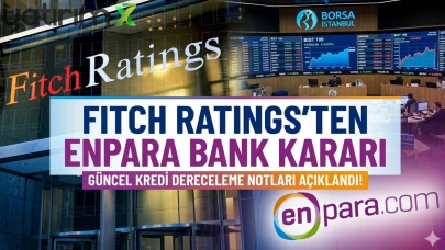 Enpara Bank için Fitch Ratings'ten yeni derecelendirme notları