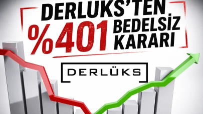 Derlüks'ten (DERHL) %401 bedelsiz kararı