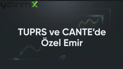 TUPRS ve CANTE dahil 5 hissede özel emirle işlem gerçekleşti