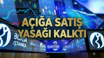 Borsa İstanbul’da açığa satış yasağı sona erdi