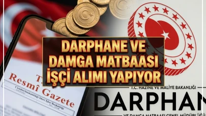 Darphane ve Damga Matbaası 124 işçi alacak: İşte başvuru şartları