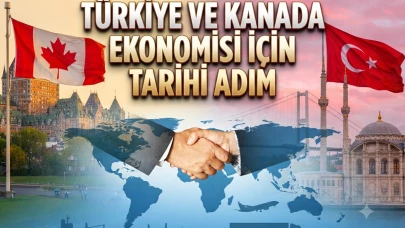 Kanada ile Türkiye arasında serbest ticaret dönemi başlıyor