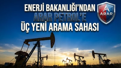 Arar Petrol’e 3 ilde 5 yıllık petrol arama yetkisi
