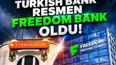 Turkish Bank'ta devir bitti! Yeni adı Freedom Bank oldu