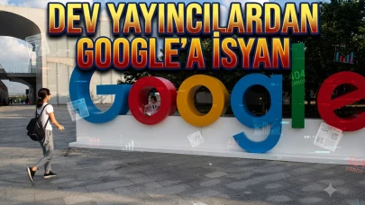 Google'a dev yayıncılardan isyan: Ayrılık kapıda