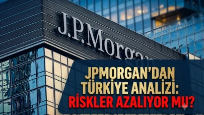 JPMorgan'dan Türkiye analizi: En kötü geride kaldı mı?