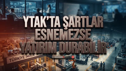 Sanayiciden YTAK çağrısı: Şartlar esnemeli, krediler açılmalı