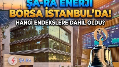 Şa-Ra Enerji halka arzı için geri sayım: İşte ilk işlem günü