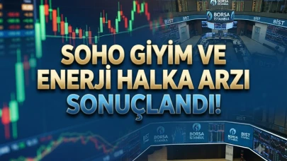 SOHOE halka arz sonuçları belli oldu: Kaç lot düştü?