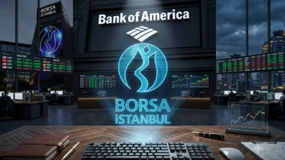 BofA'dan sert satış: ASTOR, YKBNK ve BIMAS'ta neler oluyor?