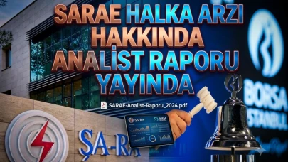 SARAE halka arz fiyatına analist onayı: İşte belirlenen fiyat