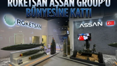 Roketsan'dan 471 milyon dolarlık imza: Assan Group'ı satın aldı