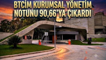 BTCIM kurumsal yönetim derecelendirme notunu yükseltti