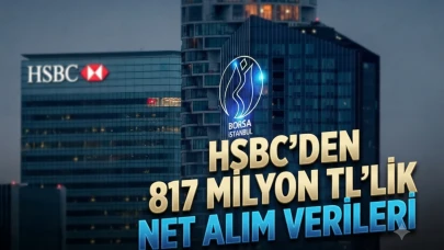 HSBC hangi hisseleri aldı? SASA ve TUPRS listede