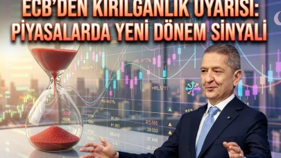 ECB'den ekonomiye uyarı: Kırılganlık devam ediyor