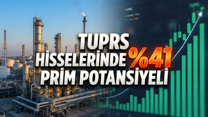 TUPRS hisselerinde yükseliş beklentisi: İşte yeni hedef fiyat