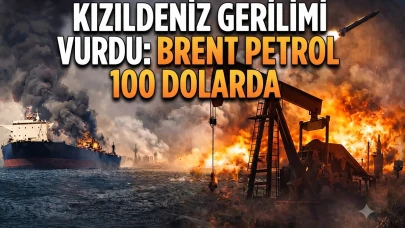 Orta Doğu'da kriz derinleşti: Brent petrol 100 dolar