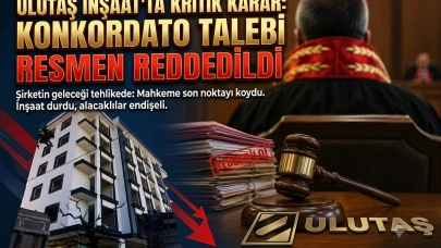 Ulutaş İnşaat'ın konkordato talebi mahkeme tarafından reddedildi