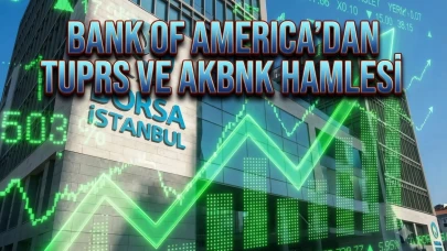 BofA satışları derinleşti: İşte TUPRS ve AKBNK güncel veriler