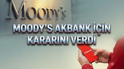Moody’s Akbank için kararını verdi: İşte güncel kredi notu