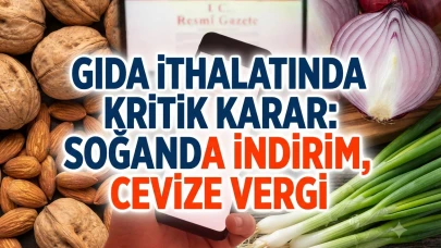 Tarım ve gıda ithalatında yeni dönem: Vergiler değişti