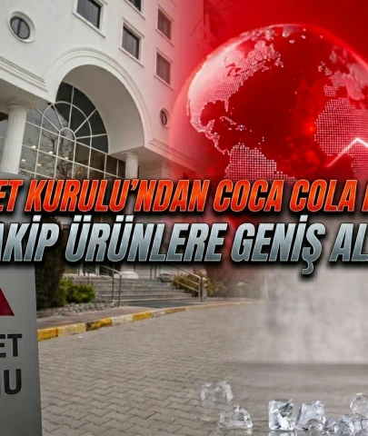 Coca Cola'ya Rekabet Kurulu freni: Dolaplarda yeni dönem başladı