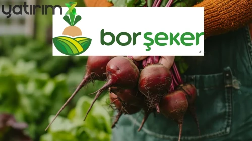 Bor Şeker (BORSK) Yeni Sözleşmesini Duyurdu: Hedef Daha Yüksek Kârlılık