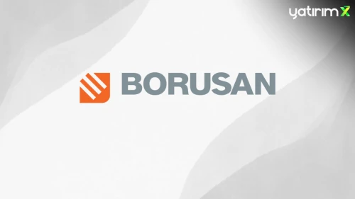 Borusan Finansal Sonuçları ve Yatırım Planlarını Açıkladı