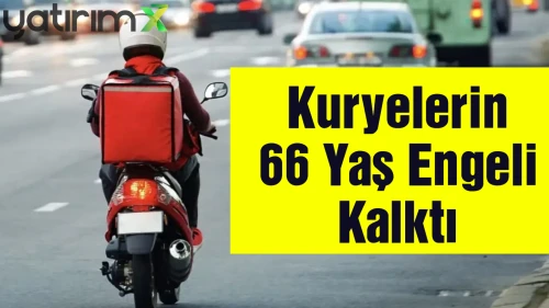 Kuryeler için Yeni Dönem: SRC Yaş Sınırı 69’a Yükseltildi!