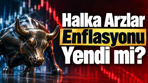 Halka arzlar enflasyonu yendi mi? 56 şirketten sadece 17’si reel getiri sağladı