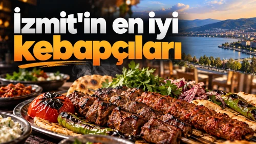 İzmit'in en iyi kebapçıları